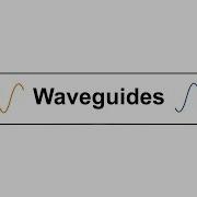 What Are Waveguides