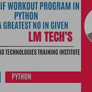 NESTED IF WORKOUT PROGRAM FIND A BIGGES IN NO PYTHON IN TAMIL FULL EXPLANATION IN TAMIL PART 23