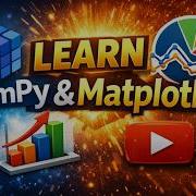 Master NumPy Matplotlib In One Video Python Data Visualization Tutorial