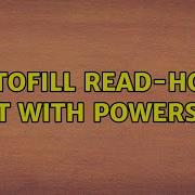 Autofill Read Host Input With PowerShell 2 Solutions