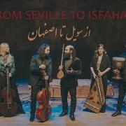 From Seville To Isfahan Constantinople Accademia Del Piacere Tabassian Alqhai Full Concert