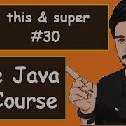 Java This And Super Keyword With Examples 2022 Java Part 30