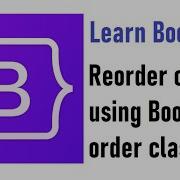 Reorder Column Using Bootstrap 4 Order Class Learn To Make Responsive Website