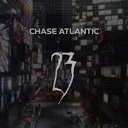 Chase Atlantic 23 Slowed Reverb Lyrics