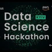 The First Data Science Hackathon In Ukraine