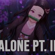 8D Nightcore Alone Pt II Alan Walker Ava Max Lyrics