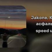 Jakone Kiliana асфальт Speed Up