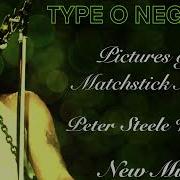 Type O Negative Pictures Of Matchstick Men Peter Steele Vocals New 2023 Mix