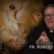 Bishop Barron On Why The Ascension Of Jesus Matters
