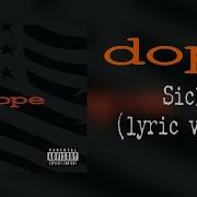 Dope Sick Lyric Video