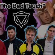 If Enter Shikari Wrote THE BAD TOUCH By Bloodhound Gang