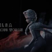 Elsa Dangerous Woman