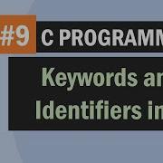 Keywords And Identifiers In C