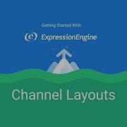 Getting Started With ExpressionEngine Lesson 12 Let S Create A Channel Layout