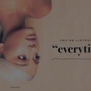 Ariana Grande Everytime Audio