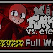 Mii Funkin Vs Eteled Perfect Combo All Songs Botplay NO MISSES