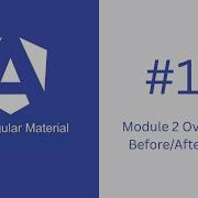 Module 2 Overview Before After Demo