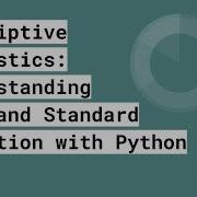 Descriptive Statistics Understanding Mean And Standard Deviation With Python