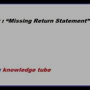 Missing Return Statement Error In Java