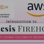 Introduction To AWS Kinesis Firehose Kinesis Firehose Tutorial Firehose Data Delivery Streams