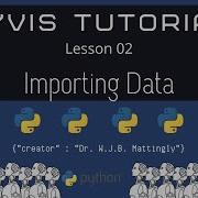 Importing Data PyVis And Python Tutorial 02