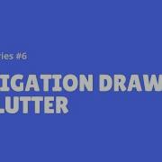 How To Make Navigation Drawer In Flutter Flutter Widget Series 6