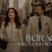 Yonca Lodi X Murat Güneş İncir Ağacı Resmi Müzik Videosu