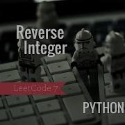 LeetCode 7 Reverse Integer PYTHON