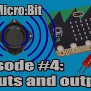 Episode 4 Inputs And Output Using Touch LED S And A Speaker BBC Micro Bit And Python