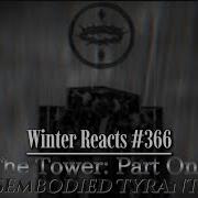 Winter Reacts 366 Disembodied Tyrant The Tower Part One Full EP Heaviest Thing I Ve Ever Heard