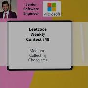 Leetcode Weekly Contest 349 Medium Collecting Chocolates