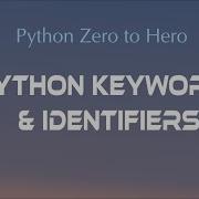 Python 𝕂𝕖𝕪𝕨𝕠𝕣𝕕𝕤 𝕀𝕕𝕖𝕟𝕥𝕚𝕗𝕚𝕖𝕣𝕤 Python Beginners Tutorial An IT Professional