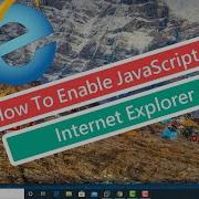 How To Enable JavaScript In Internet Explorer Tutorial