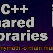 Write Better Code How To Create Shared Libraries In C C