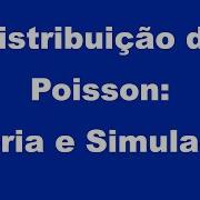 Modelos Discretos Parte 2 A Distribuição De Poisson Teoria E Simulação