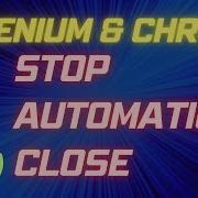 Selenium With Python Tips How To Keep Chrome Open Stop Chrome From Closing Automatically