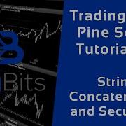 TradingView Pine Script Tutorial 19 String Concatenation And Securities
