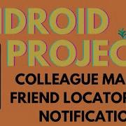 Colleague Mapper Friend Locator With Notification Android Application Projects