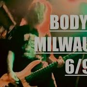 BODYBOX Live Partial Set 6 9 2024 Cactus Club Milwaukee WI