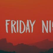 Katy Perry Last Friday Night T G I F Lyrics