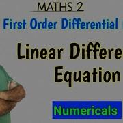 Linear Differential Equation Differential Equation Of First Order Maths