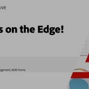 Adobe Experience Manager Forms On The Edge Developers Live 2024