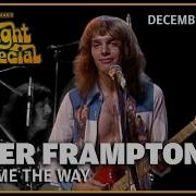 Show Me The Way Peter Frampton The Midnight Special