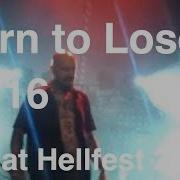 16 Born To Lose Live At Hellfest 2010
