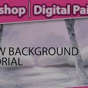 How To Paint A Snow Background Digital Painting Workshop