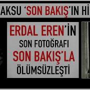 Sezen Aksu Erdal ın Son Fotoğrafını Son Bakış La Ölümsüzleştirdi Son Bakış Şarkısının Hikayesi