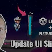 Учебное пособие по Unity обновление слайдера пользовательского интерфейса с помощью Playmaker