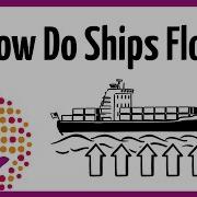 How Do Ships Float