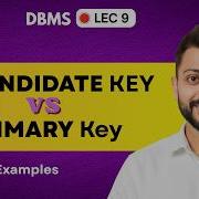 Lec 9 What Is CANDIDATE KEY And PRIMARY Key Full Concept Most Suitable Examples DBMS