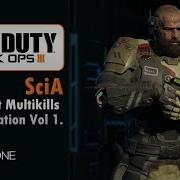 Call Of Duty Black Ops 3 Best Multikills Compilation Vol 1 SciA